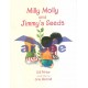 Milly, Molly & Jimmy's Seeds