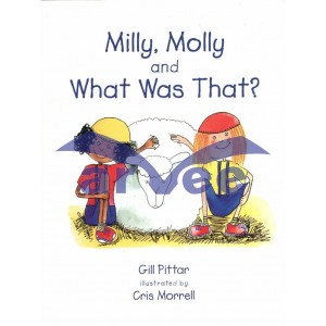 Milly, Molly & What Was That ?