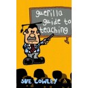 Guerilla Guide To Teaching 