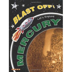 Blast Off! : Let's Explore Mercury