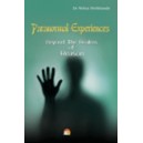 Paranormal Experiences Beyond the Realms of Reason