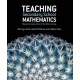 Teaching Secondary School Mathematics: Research and Practice for the 21st Century