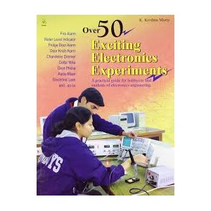 Over 50 Exciting Electronics Experiments