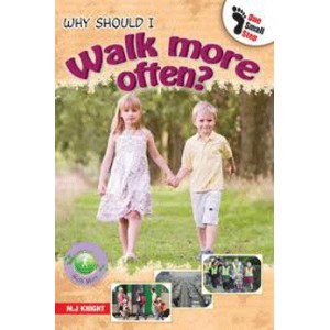 Why Should I Walk More Often?
