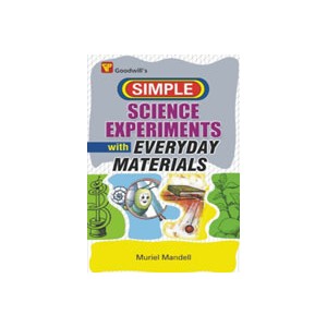 SIMPLE SCIENCE EXPERIMENTS WITH EVERYDAY MATERILAS 
