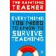 Everything You Need To Know To Survive Teaching