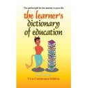The Learner's : Dictionary of Education