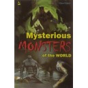 Mysterious Monsters of The World 