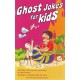 Ghost Jokes For Kids