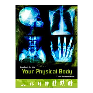 Your Physical Body From Birth To Old Age