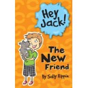 Hey Jack!: The New Friend (Hey Jack!)