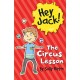 Hey Jack: The Circus Lesson (Hey Jack!)