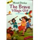 The Brave Village Girl