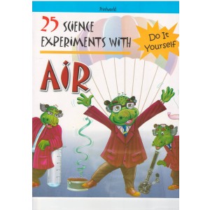 25 Science Experiments with Air