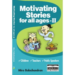 Motivating Stories for all ages - II