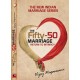 The Fifty-50 Marriage Return to Intimacy