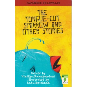 Japanese Folktales : The Tongue-Cut Sparrow & Other Stories