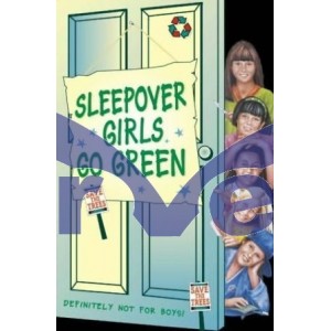 Sleepover Girls Go Green