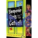 Sleepover Girls on the Catwalk